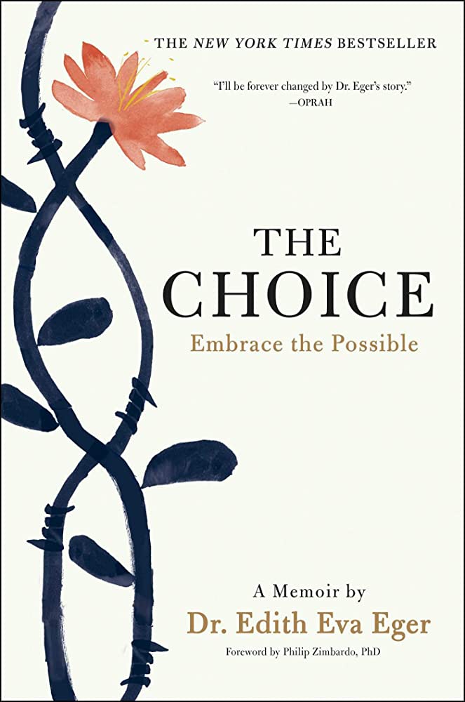 The Choice: Embrace the Possible โดย Dr. Edith Eva Eger